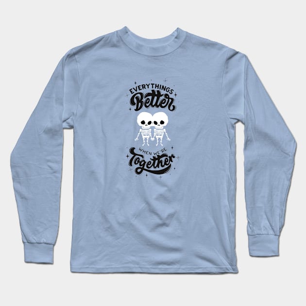 Skeleton Twins Better Together Long Sleeve T-Shirt by AlmostMaybeNever